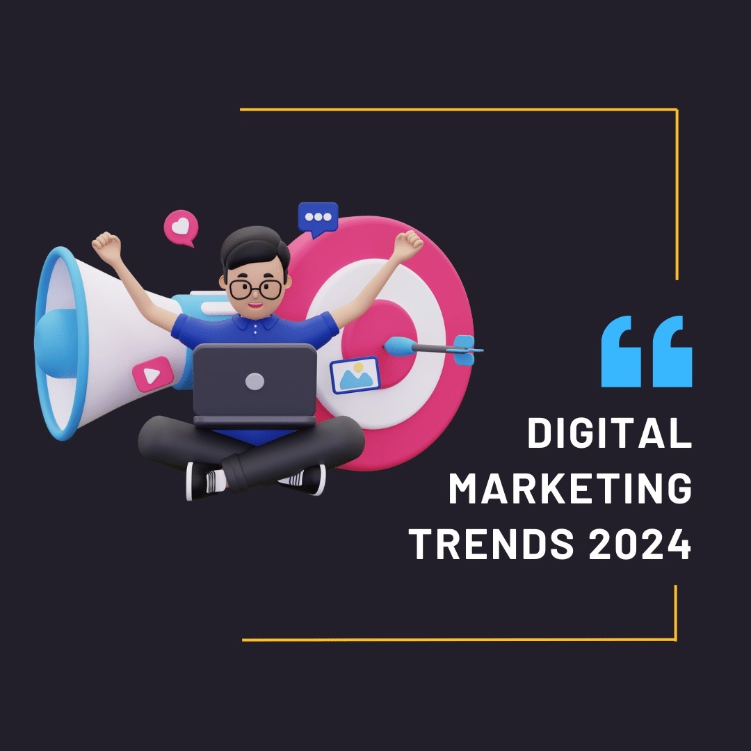 Digital marketing trends 2024