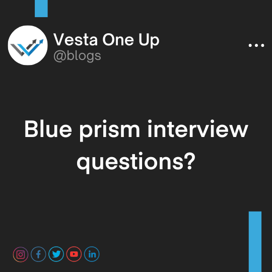 Blue prism interview questions?