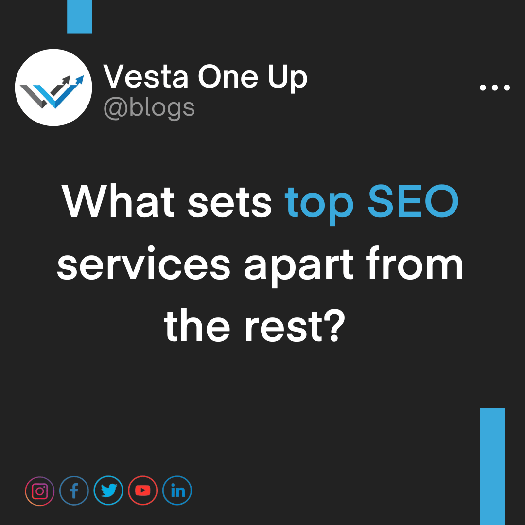 What sets top SEO services apart from the rest?